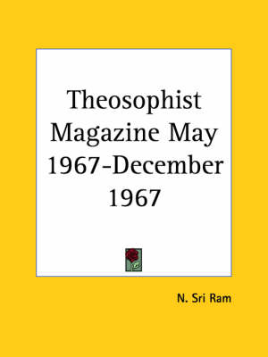 Theosophist Magazine (May 1967-December 1967) - 