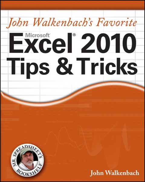 Mr. Spreadsheet's Favorite Excel 2010 Tips and Tricks, Deluxe Edition - John Walkenbach