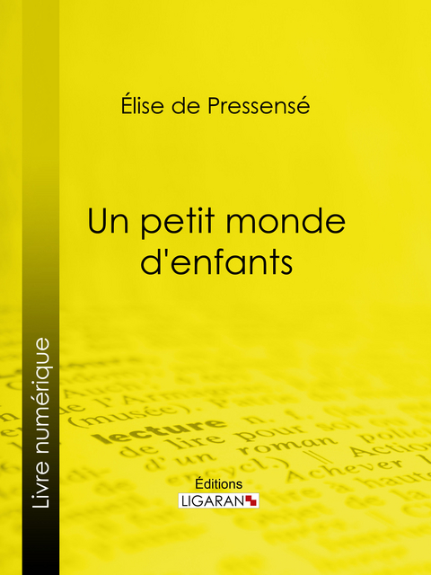Un petit monde d'enfants -  Ligaran, &Eacute;lise de Pressens&eacute;