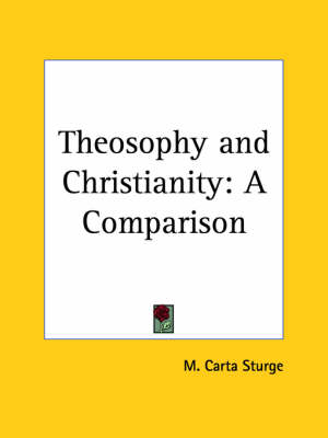Theosophy and Christianity - M. Carta Sturge