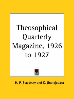 Theosophical Quarterly Magazine Vol. 24 (1926-1927)