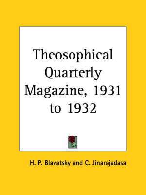 Theosophical Quarterly Magazine Vol. 29 (1931-1932)