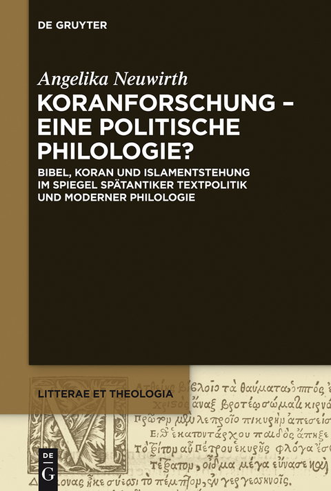 Koranforschung &ndash; eine politische Philologie? - Angelika Neuwirth
