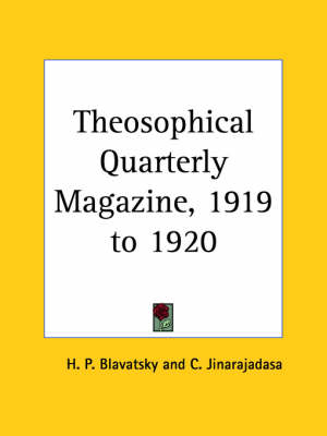 Theosophical Quarterly Magazine Vol. 17 (1919-1920)