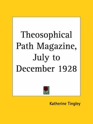 Theosophical Path Magazine (July to December 1928)
