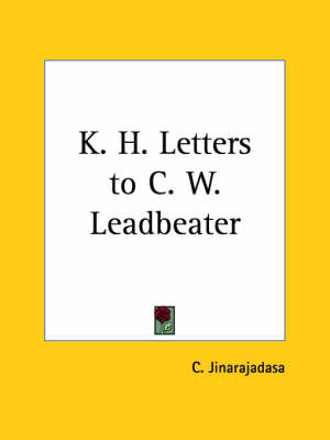 K.H. Letters to C. W. Leadbeater (1941) - C. Jinarajadasa