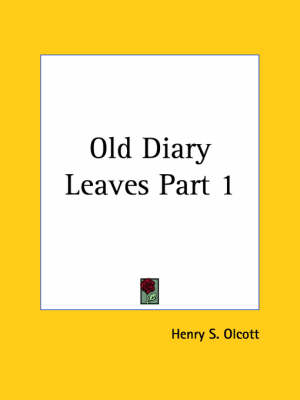 Old Diary Leaves Vol. 1 (1895)