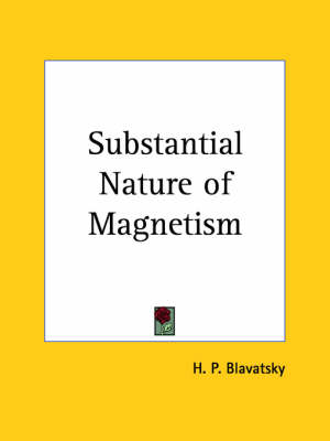 Substantial Nature of Magnetism (1921)