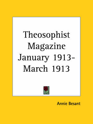 Theosophist Magazine (January 1913-March 1913) - 