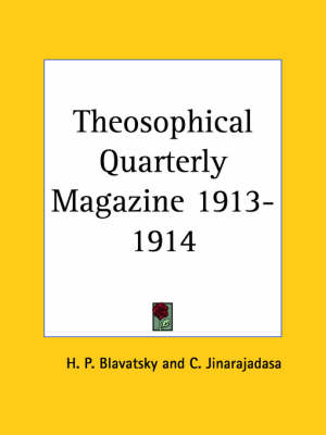 Theosophical Quarterly Magazine (1913-1914) - H. P. Blavatsky