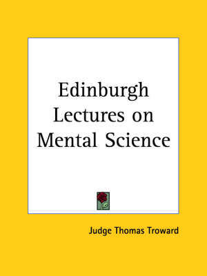 Edinburgh Lectures on Mental Science