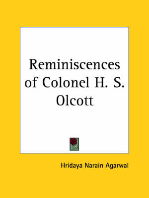 Reminiscences of Colonel H. S. Olcott (1932)