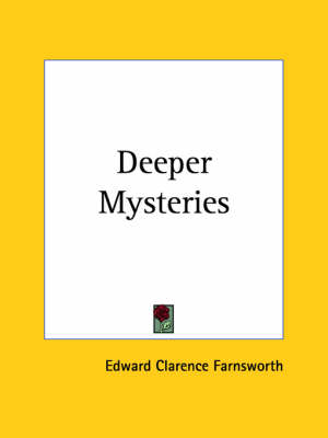 Deeper Mysteries (1821) - Edward Clarence Farnsworth