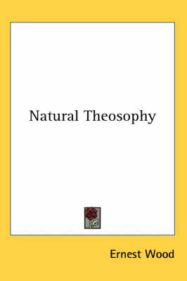 Natural Theosophy - Ernest Wood