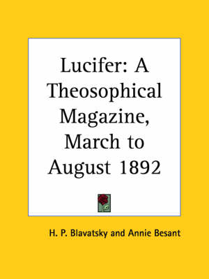 Lucifer: A Theosophical Magazine Vol. X (March to August 1892)
