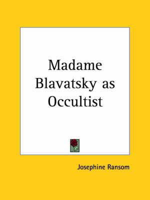 Madame Blavatsky as Occultist (1931) - Josephine Ransom