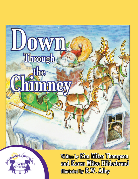Down Through The Chimney -  Karen Mitzo Hilderbrand,  Kim Mitzo Thompson