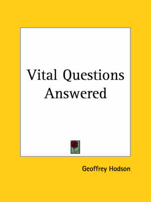 Vital Questions Answered (1959) - Geoffrey Hodson