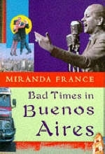 Bad Times in Buenos Aires