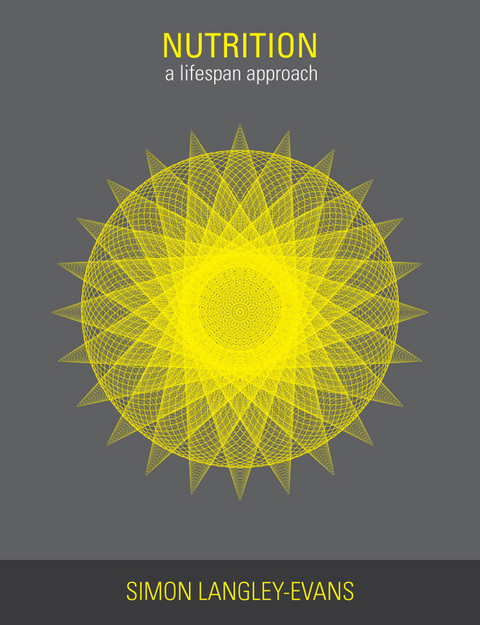 Nutrition: A Lifespan Approach - Simon Langley-Evans