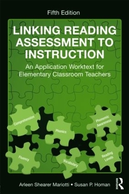 Linking Reading Assessment to Instruction - Arleen Shearer Mariotti, Susan P. Homan