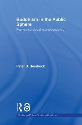 Buddhism in the Public Sphere - Peter D. Hershock