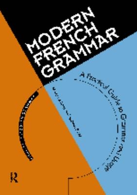 Modern French Grammar -  Margaret Lang,  Isabelle Perez