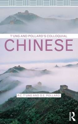 T'ung & Pollard's Colloquial Chinese - David E. Pollard, Ping-Cheng T'Ung