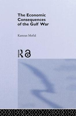 The Economic Consequences of the Gulf War - Kamran Mofid
