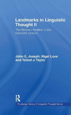 Landmarks in Linguistic Thought Volume II