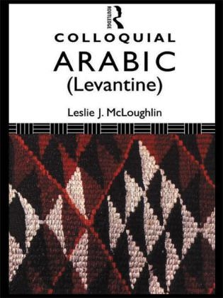 Colloquial Arabic (Levantine) - Leslie McLoughlin