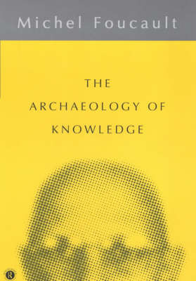 Archaeology of Knowledge - Michel Foucault