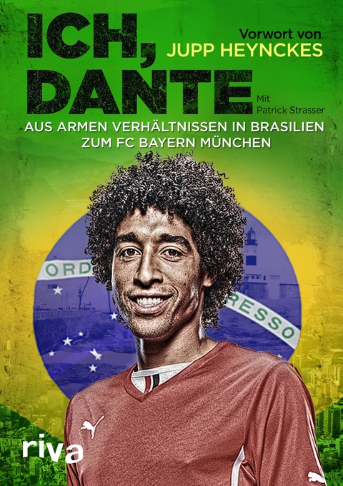 Ich, Dante - Dante Bonfim Costa Santos, Patrick Strasser,  Dante Bonfim Costa Santos