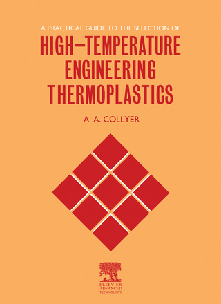 Practical Guide to the Selection of High-Temperature Engineering Thermoplastics