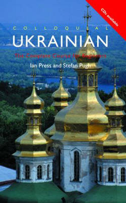 Colloquial Ukrainian - Ian Press, Stefan Pugh