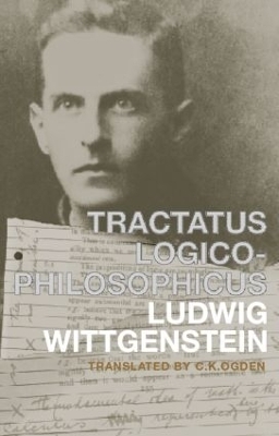 Tractatus Logico-Philosophicus - Ludwig Wittgenstein
