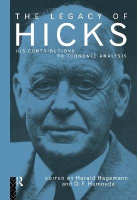 The Legacy of Sir John Hicks - 