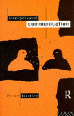 Interpersonal Communication - Peter Hartley