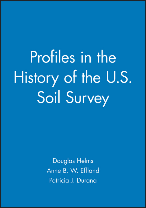 Profiles in the History of the U.S. Soil Survey - 