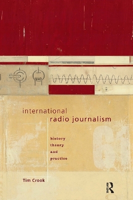 International Radio Journalism - Tim Crook