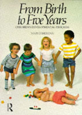 From Birth to Five Years - Mary D. Sheridan