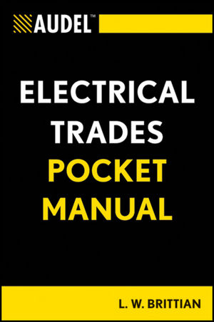Audel Electrical Trades Pocket Manual -  L. W. Brittian