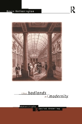 The Badlands of Modernity - Kevin Hetherington