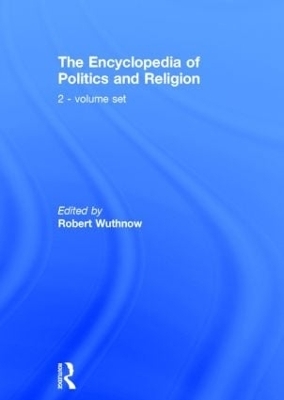 The Encyclopedia of Politics and Religion - 