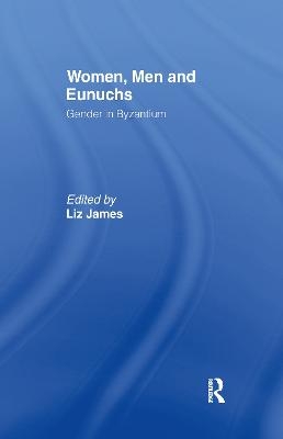 Women, Men and Eunuchs - 
