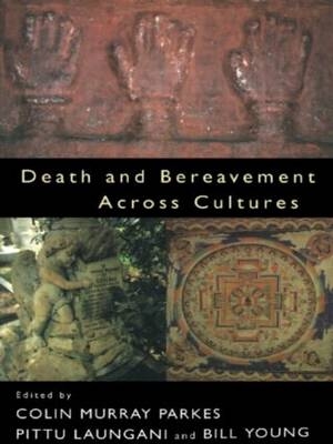 Death and Bereavement Across Cultures - 
