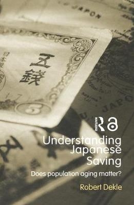Understanding Japanese Savings - Robert Dekle