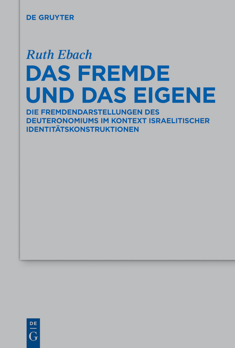 Das Fremde und das Eigene - Ruth Ebach
