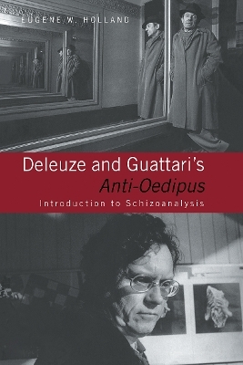 Deleuze and Guattari's Anti-Oedipus - Eugene W. Holland