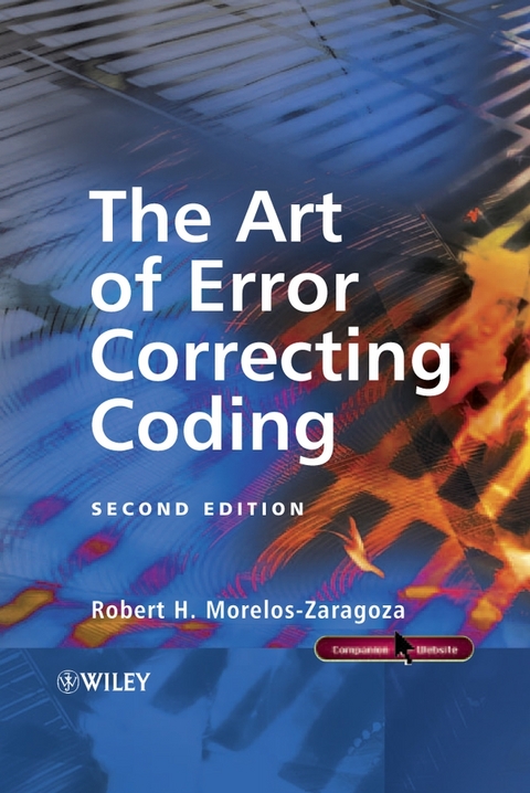 Art of Error Correcting Coding -  Robert H. Morelos-Zaragoza